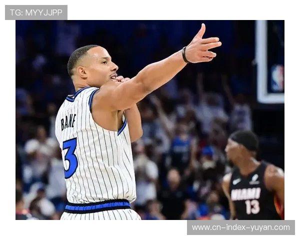 魔术防守效率跻身联盟前五 贝恩加盟提升外线火力